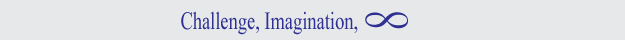 Challenge, Imagination, Infinity